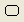 New Rounded Rectangle