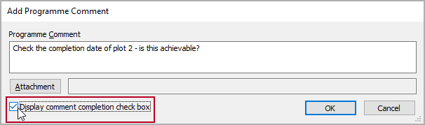 The 'Display comment completion check box, highlighted on the Add Programme Comment dialog