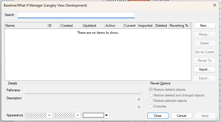 The Baseline/What If Manager dialog