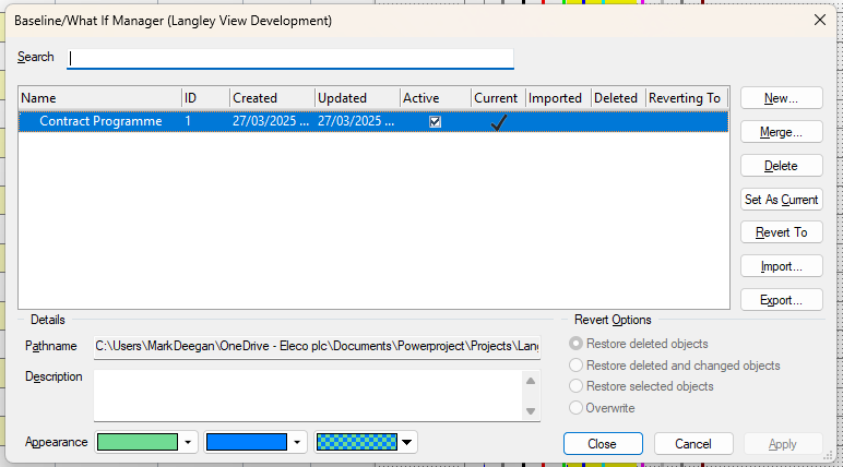 The Baseline/What If Manager dialog