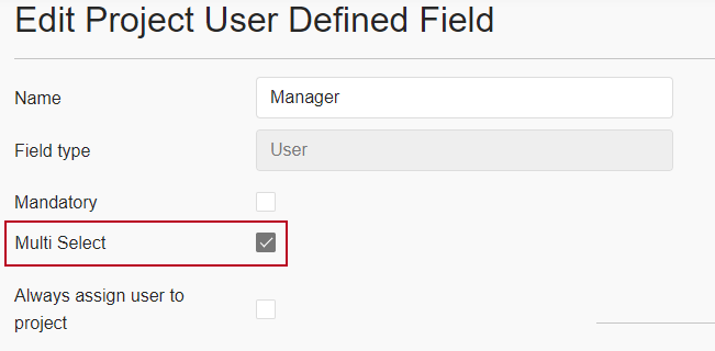 The new 'Multi Select' check box, highlighted on the Edit Project User Defined Field page