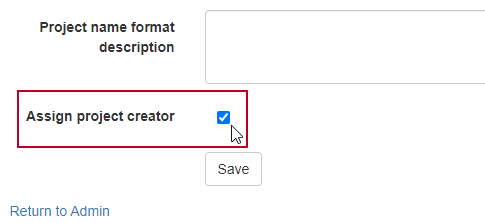 The new 'Assign project creator' field, highlighted on the Site Settings page