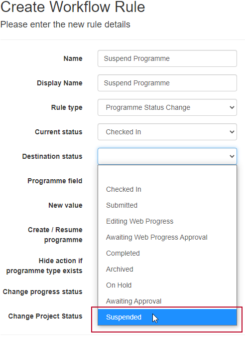 The new 'Suspended' status, selected in the Destination status field on the Create Workflow Rule page