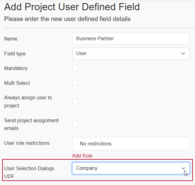 The 'User Selection Dialogs UDF' field, highlighted on the Add Project User Defined Field page