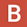 A capital letter 'B'