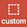 A square made up of dotted lines, with the word 'custom' beneath it