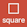 A dotted square, with the word 'square' beneath it
